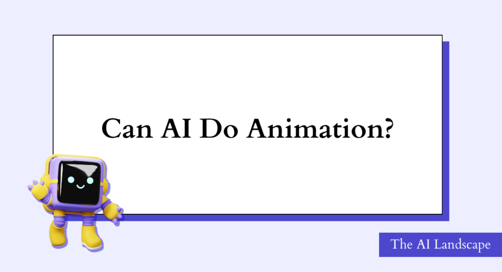 Can AI Do Animation